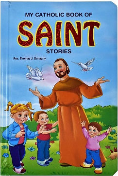 MY CATHOLIC BOOK OF SAINTS STORIES Padded Hardcover