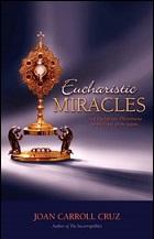 Eucharistic Miracles And Eucharistic Phenomenon in the Lives of the Saints