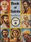 SJ Book of Saints Part  8: Super-Heroes of God