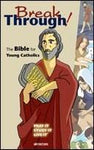 Breakthrough!: The Bible for Young Catholics