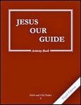 Faith & Life Grade 4: Jesus Our Guide - Activity Book